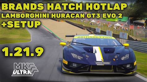 Brands Hatch Hotlap Setup Lamborghini Huracan Evo Acc