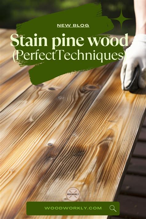 Does Pine Stain Well Stain Pine Like A Pro 2023 Guide Stain On