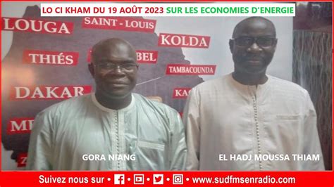 SUD FM DIRECT LO CI KHAM DU 19 AOÛT 2023 SUR LES ECONOMIES D ENERGIES