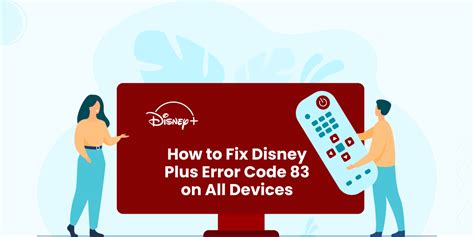 How To Fix Disney Plus Error Code 83 On All Devices