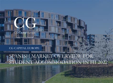 Spanish Market Overview For Student Accommodation In H1 2022 Cg