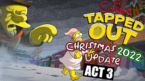 The Simpsons Tapped Out Christmas Event Act 3 2022 Youtube