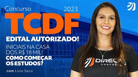 Concurso TCDF 2023 Edital Autorizado Iniciais Na Casa Dos R 18 Mil