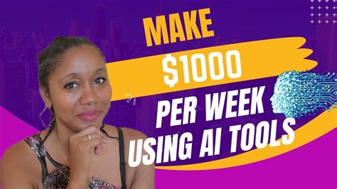 Make 1000 Per Week Passively Using AI Tools YouTube