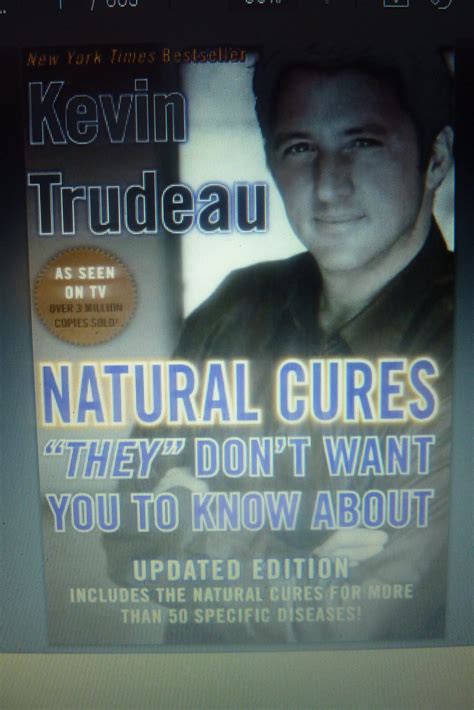 Natural cures they dont want you to know about Kevin Trudeau