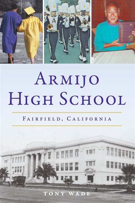 Armijo High School: Fairfield, California (Landmarks) by Tony Wade ...