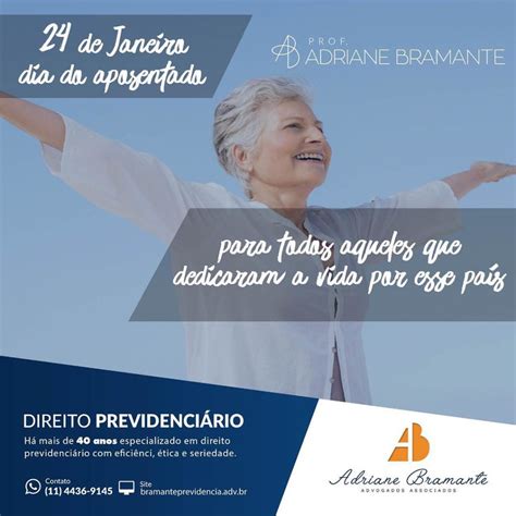 24 de Janeiro Dia do Aposentado Bramante Previdência