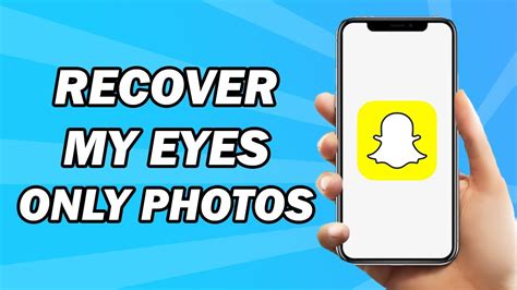 How To Recover Snapchat My Eyes Only Photos Full Guide Youtube