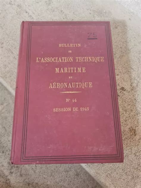 Bulletin De L Association Technique Maritime Et A Ronautique N