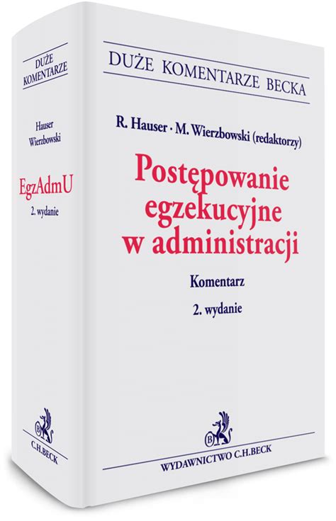 Postępowanie egzekucyjne w administracji Komentarz Wydanie 2 2024