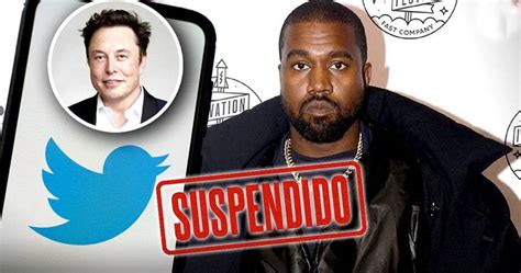 Suspende Twitter Cuenta De Kanye West Por Burlarse De Musk El Diario Mx