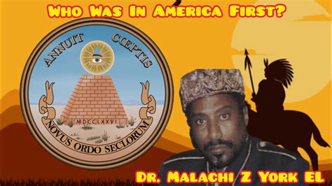 Dr Malachi Z York El Who Was In America First Youtube