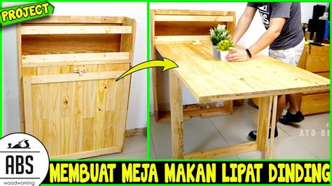 Membuat Meja Makan Lipat Cocok Untuk Ruang Sempit Youtube