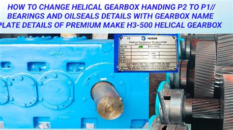 How To Change Helical Gearbox Handing P To P In H With Name