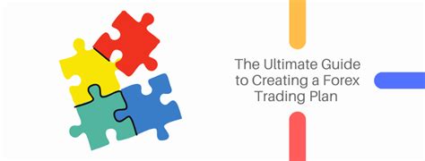 The Ultimate Guide to Creating a Forex Trading Plan (Step by Step)