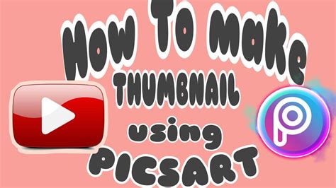 How To Make Thumbnail Using Picsart Basic Toturial Youtube