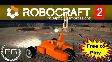 Robocraft 2 FREE Pre Alpha Sandbox First Impressions YouTube