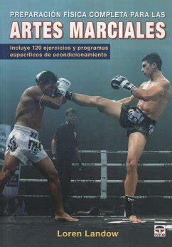 Preparaci N F Sica Completa Para Las Artes Marciales Incluye