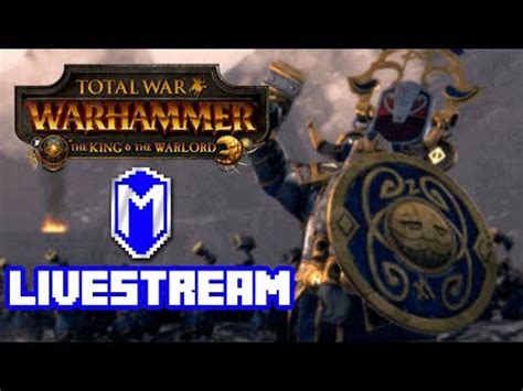 Belegar Ironhammer Dwarf Campaign Let S Play Total War Warhammer