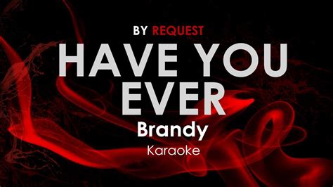 Brandy Have You Ever Lyrics Meaning At Lynette Gibbons Blog