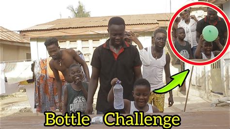 Bottle Challenge Akete Mpaninsem Clear Boy Manager Crew Battle