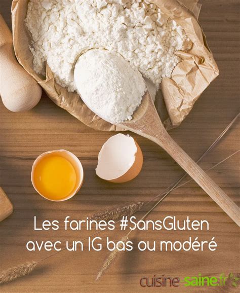 Farines Sans Gluten Avec Index Glycémique Ig Bas Ou Modéré Farine