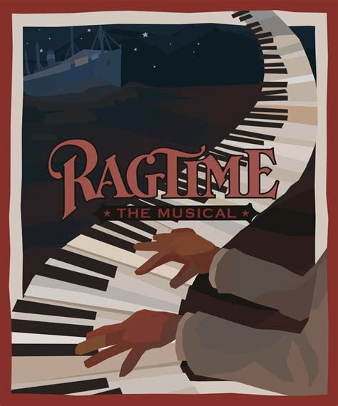 Ragtime - A Tale of Courage, Compassion, and the American Dream