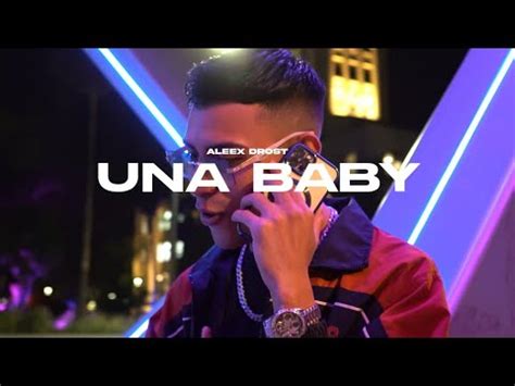 UNA BABY Aleex Drost VIDEO OFICIAL GensflowDM Prod YouTube