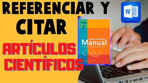 CÓmo Citar Y Referenciar ArtÍculos CientÍficos En Word Normas Apa 7ma