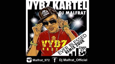 Vybz Kartel Ever Blessed Rmx By Dj Malfrat 2016 Youtube