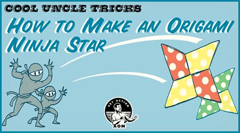 Cool Uncle Tricks: How to Make a Ninja Star Out of Paper | The Art of ...