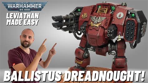 How To Paint Ballistus Dreadnought From Leviathan New40k YouTube