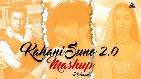 Kahani Suno 2 0 Mashup Asband Music Kaifi Khalil Ranbir Kapoor