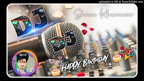 Haye Re Mere Yaar Ka Birthday Fast Hard Gms Bass Mix Dj Sagar Rath Dj Shiva Badshah Kherawar