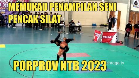 Aksi Memukau Seni Pencak Silat Porprov Ntb Youtube