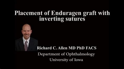 Placement Of Enduragen Graft With Inverting Sutures On Vimeo