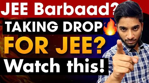 Should I Take Drop Year For JEE Complete Guide For IIT JEE Iit