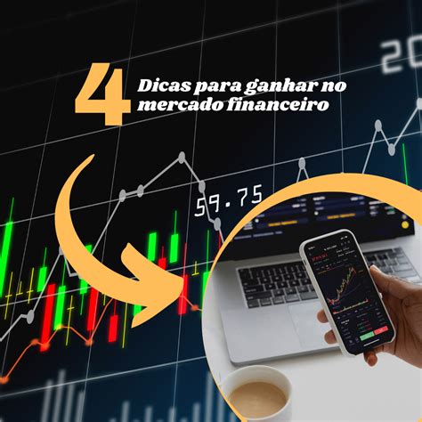 Quatro Dicas Para Lucrar No Mercado Financeiro Fabr Cio Lisboa Dos