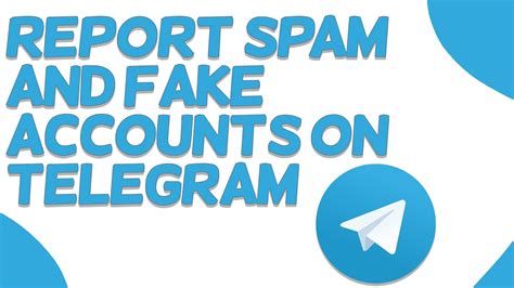 How To Report Spam And Fake Accounts In Telegram Telegram App Report