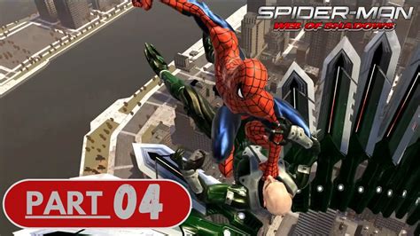 SPIDER MAN WEB OF SHADOWS Gameplay Walkthrough Part 04 No Commentary