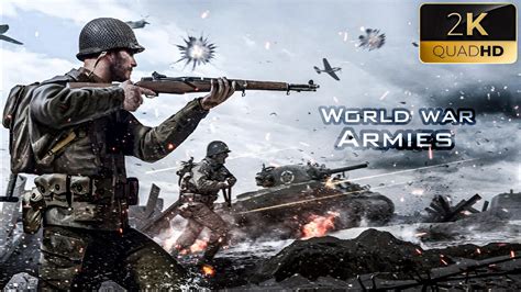 World War Armies Ww Quad Hd Game Play Part Youtube