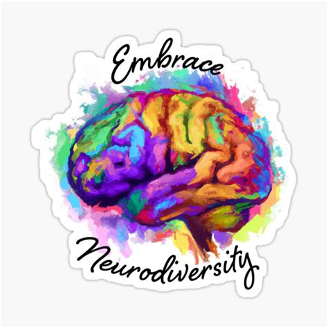 Embrace Neurodiversity Sticker For Sale By Sarahzeau Redbubble