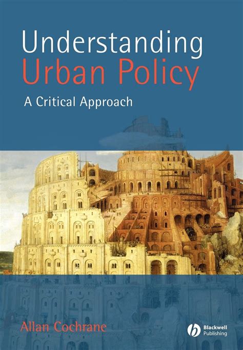 Understanding Urban Policy A Critical Approach Cochrane Allan 9780631211211 Books