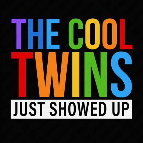 The Cool Twins Just Showed up Svg Png, Back to School Svg, Funny Twins