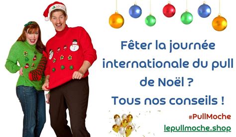 Fêter La Journée Internationale Du Pull De Noël Tous Nos Conseils