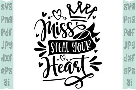 99 Miss Steal Your Heart Svg Designs And Graphics