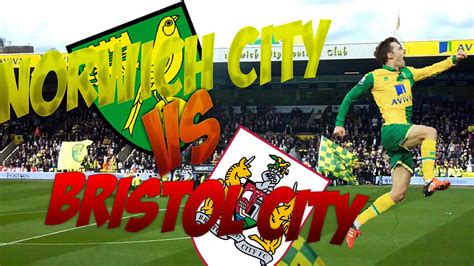 Norwich City Vs Bristol City Match Experince 1 0 Youtube