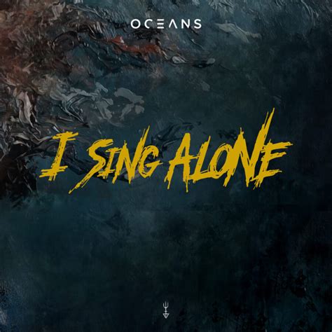 Oceans Veröffentlichen Neue Single „i Sing Alone Time For Metal