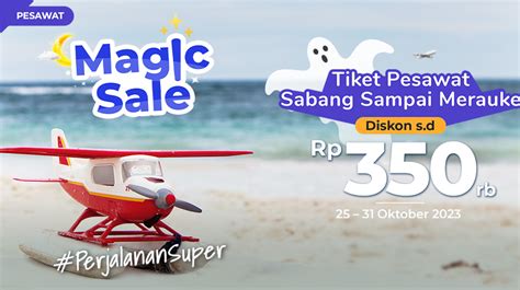 Promo Magic Sale Flight Oct 23 Mister Aladin Mister Aladin