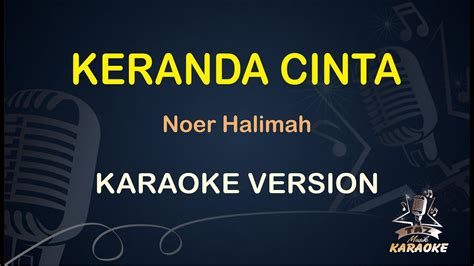 Keranda Cinta Karaoke Noer Halimah Karaoke Dangdut Koplo